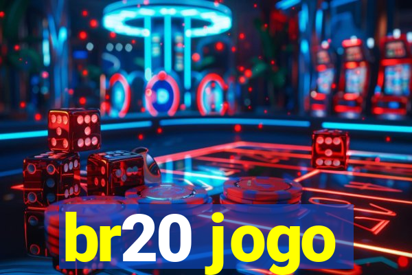 br20 jogo