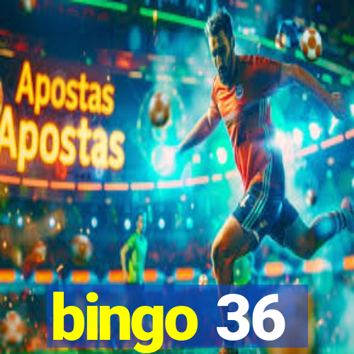 bingo 36