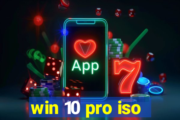 win 10 pro iso