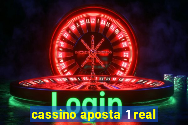 cassino aposta 1 real