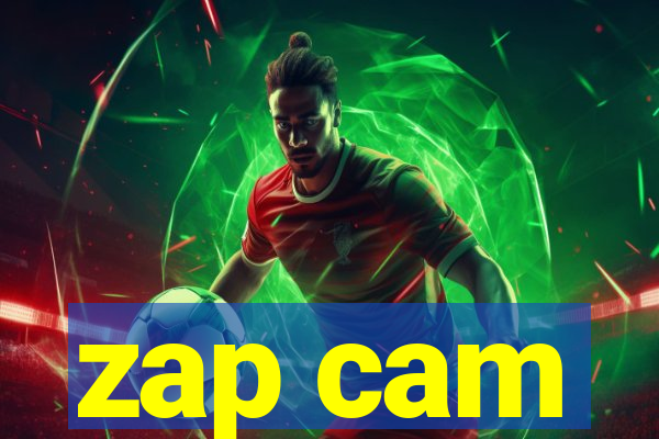 zap cam