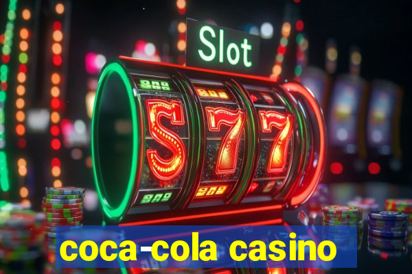 coca-cola casino