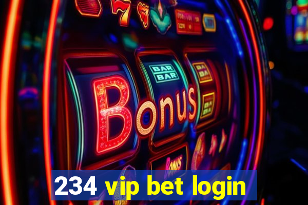 234 vip bet login