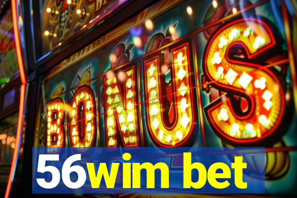 56wim bet