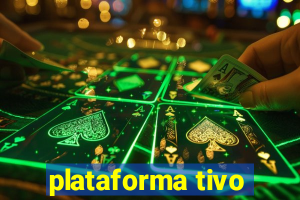 plataforma tivo