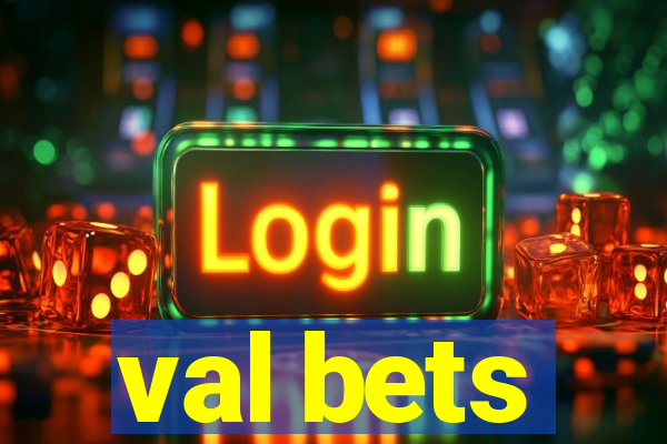 val bets