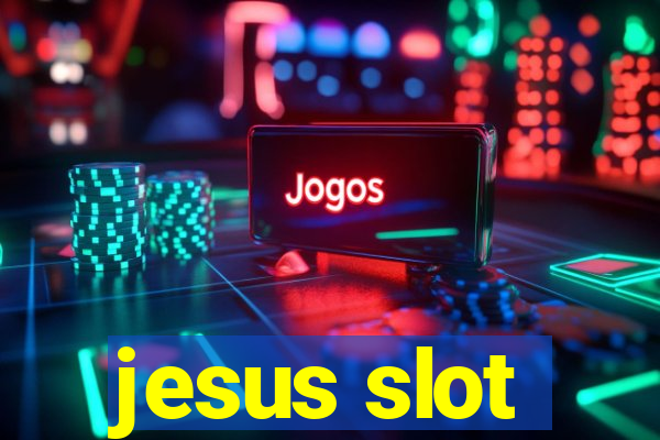 jesus slot