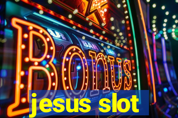 jesus slot