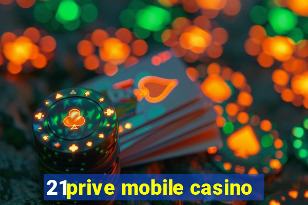 21prive mobile casino