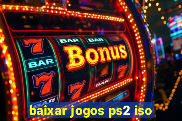 baixar jogos ps2 iso