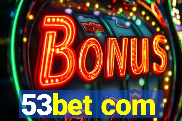 53bet com