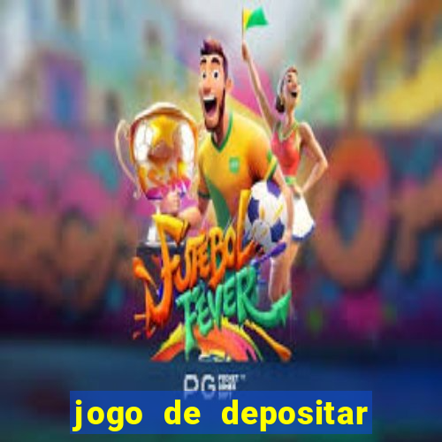 jogo de depositar 5 reais