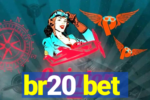 br20 bet