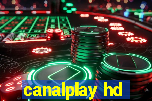 canalplay hd