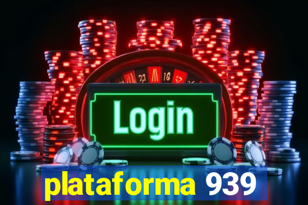 plataforma 939