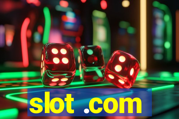 slot .com