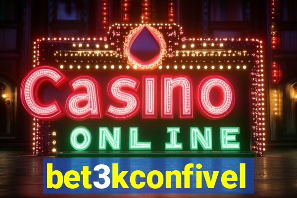 bet3kconfivel