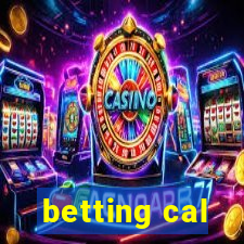 betting cal