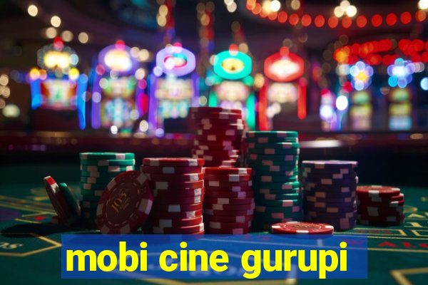 mobi cine gurupi