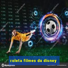 roleta filmes da disney