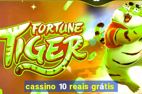 cassino 10 reais grátis