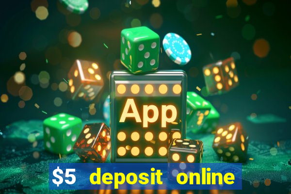 $5 deposit online casino nz