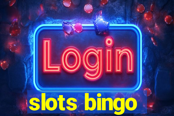 slots bingo