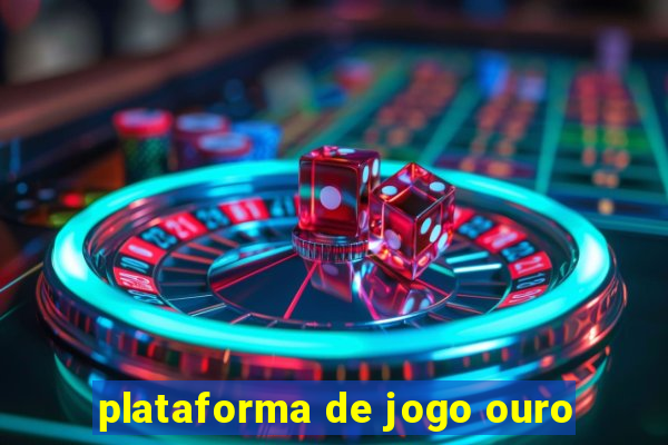 plataforma de jogo ouro