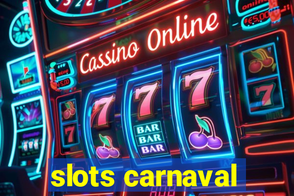 slots carnaval