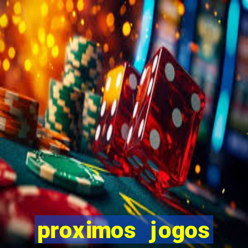 proximos jogos brasileirao serie a