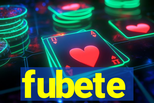 fubete