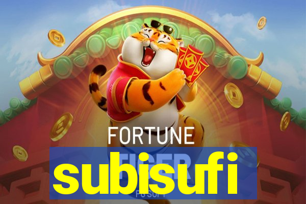 subisufi