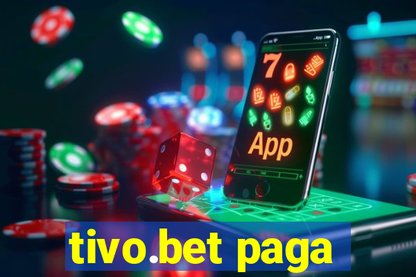 tivo.bet paga