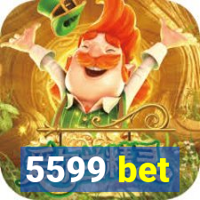 5599 bet