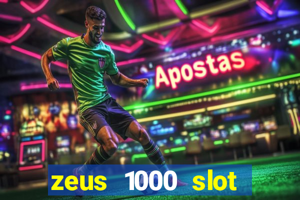 zeus 1000 slot free play