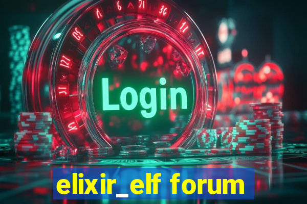 elixir_elf forum