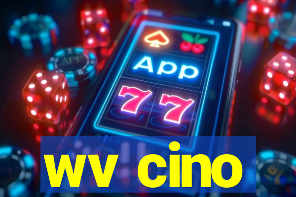 wv cino