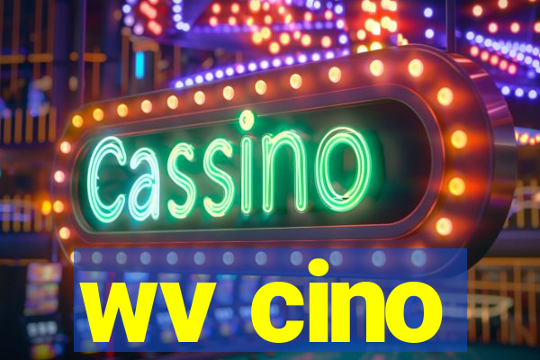 wv cino