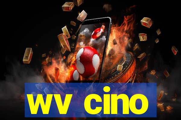 wv cino