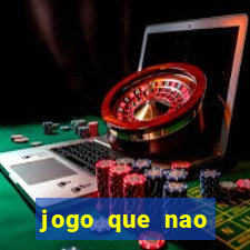 jogo que nao precisa depositar para jogar