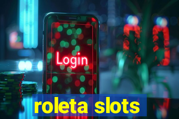 roleta slots