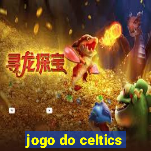 jogo do celtics