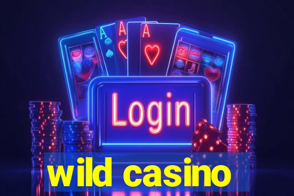 wild casino