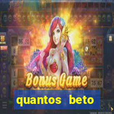 quantos beto carrero tem no brasil