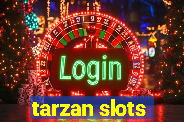 tarzan slots