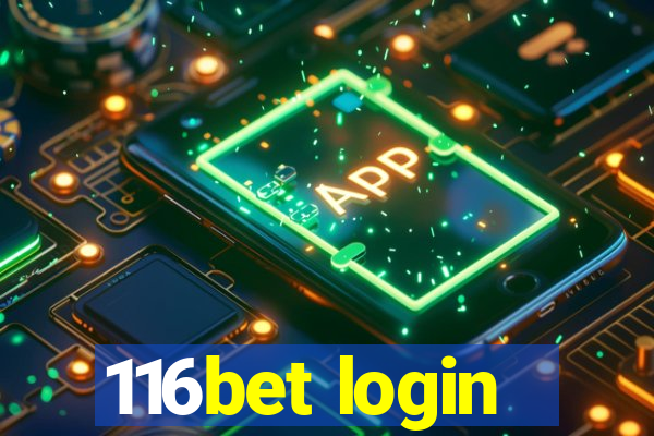 116bet login