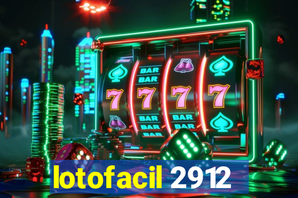 lotofacil 2912