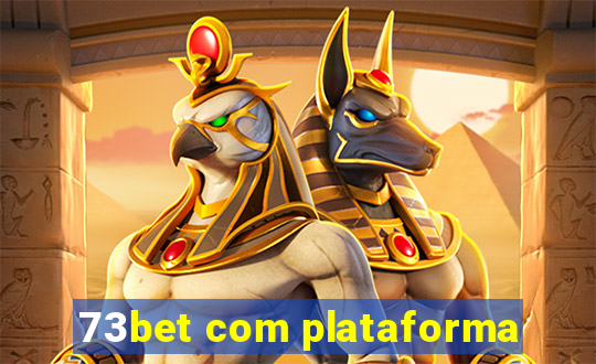 73bet com plataforma