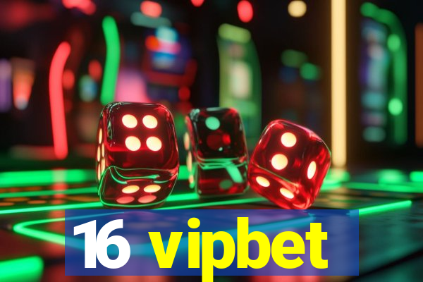 16 vipbet