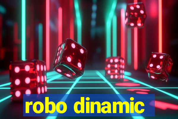 robo dinamic